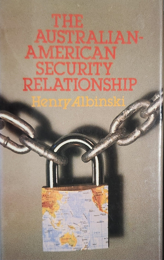 The Australian - American Security Relationship - Oakmont Books