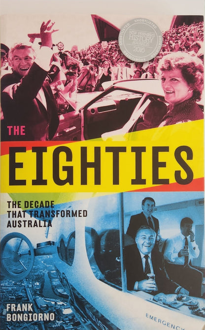 The Eighties: The Decade That Transformed Australia - My Store