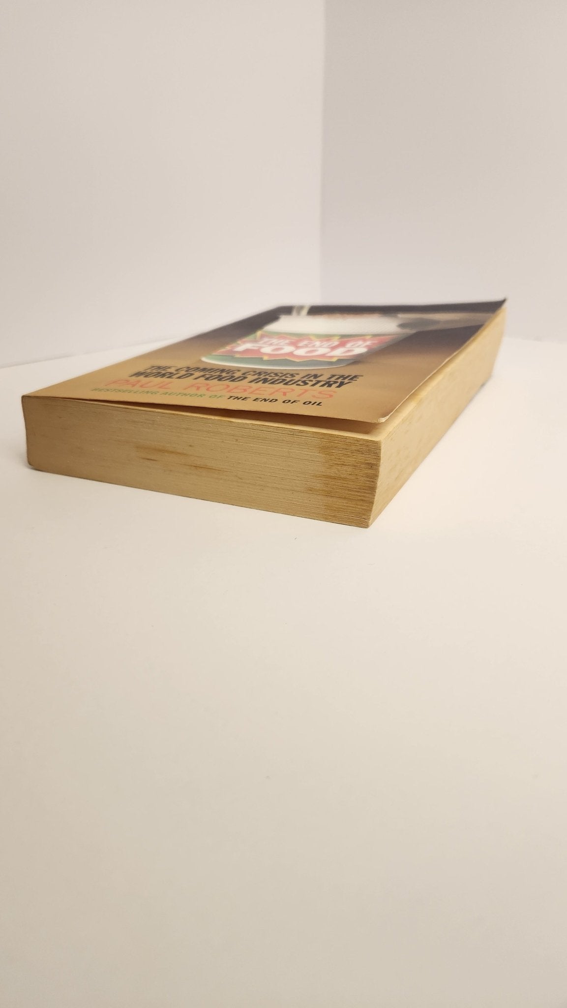 The End Of Food. The Coming Crisis in the World Food Industry - My Store