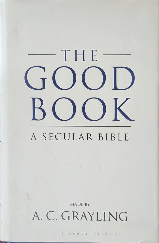 The Good Book: A Secular Bible: A Secular Bible - Oakmont Books