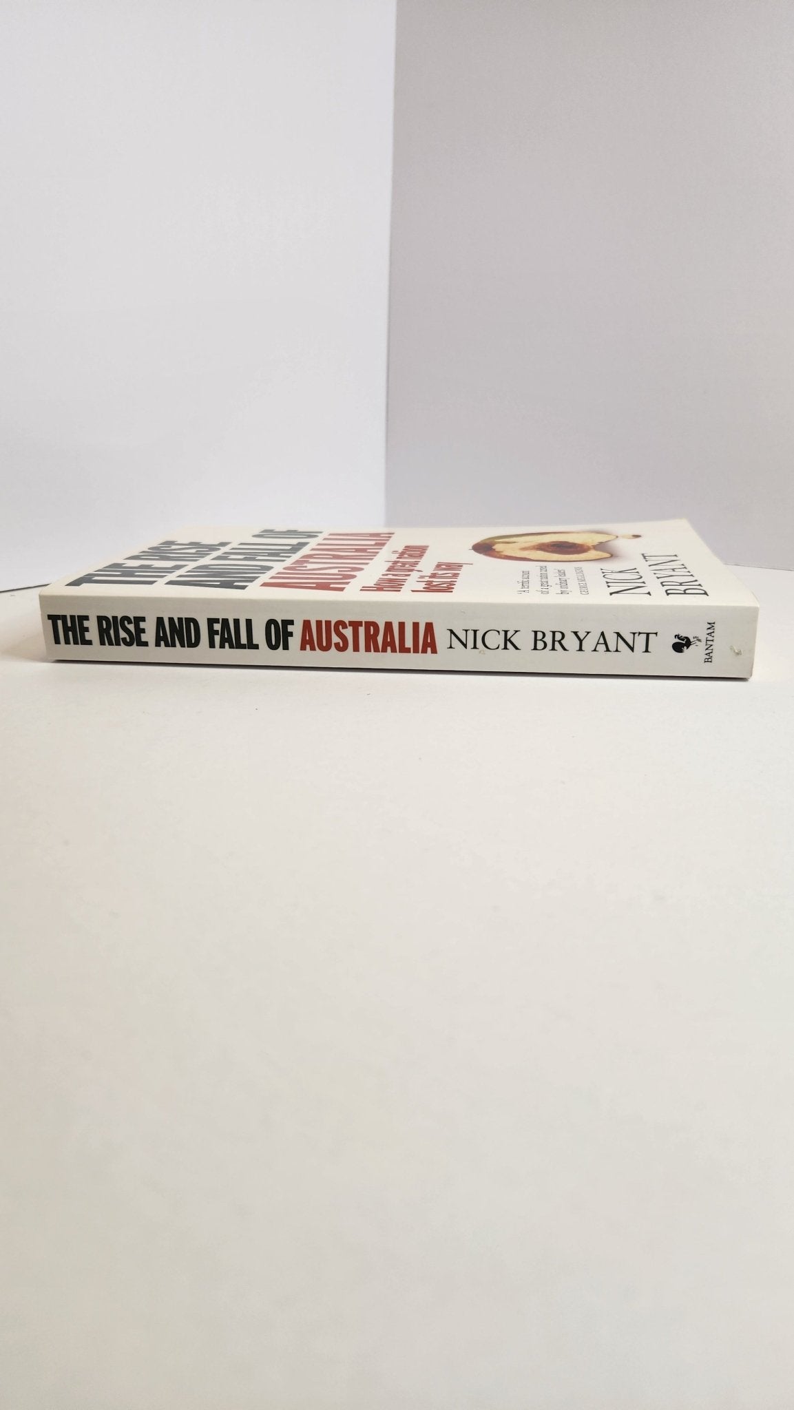 The Rise and Fall of Australia: How a great nation lost its way - My Store