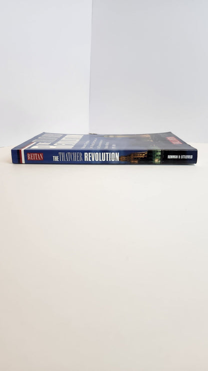 The Thatcher Revolution: Margaret Thatcher, John Major, Tony Blair, and the Transformation of Modern Britain, 1979 - 2001 - My Store