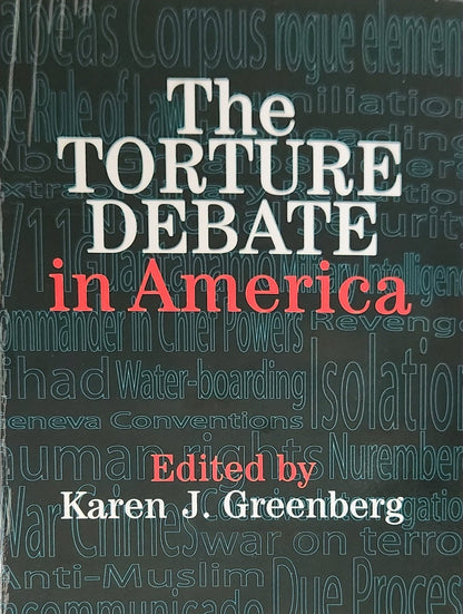 The Torture Debate in America - Oakmont Books