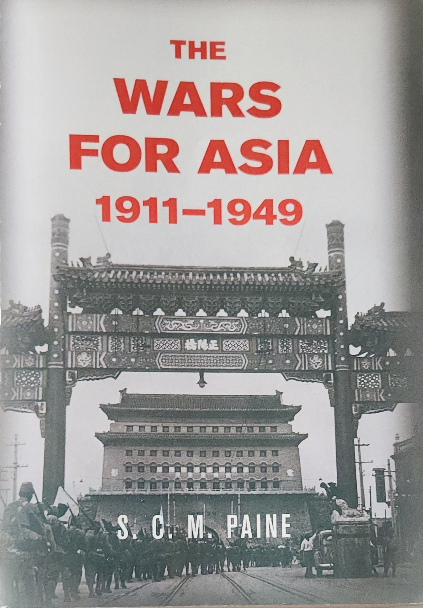 The Wars for Asia 1911 - 1949 - Oakmont Books