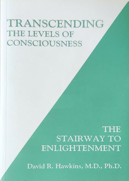 Transcending the Levels of Consciousness: The Stairway to Enlightenment - Oakmont Books
