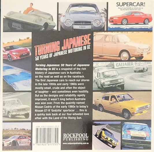 Turning Japanese: 50 Years of Japanese Motoring in Oz - Oakmont Books