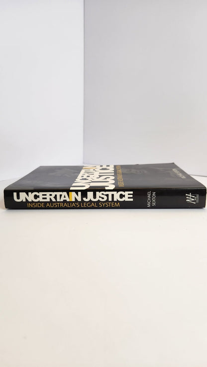 Uncertain Justice: Inside Australia's Legal System - Oakmont Books